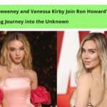 Sydney Sweeney & Vanessa Kirby Join 'Eden