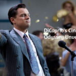 DiCaprio's Cinematic Odyssey Unveiled