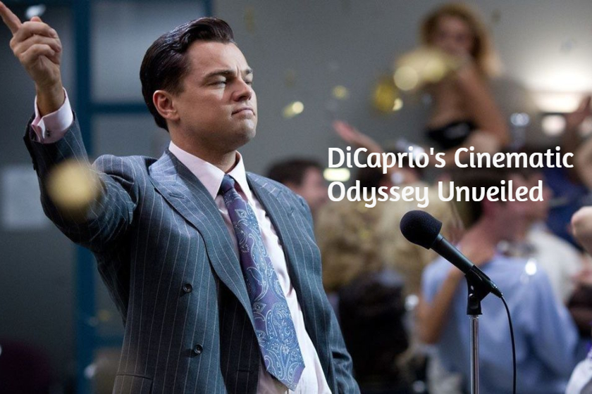 DiCaprio's Cinematic Odyssey Unveiled