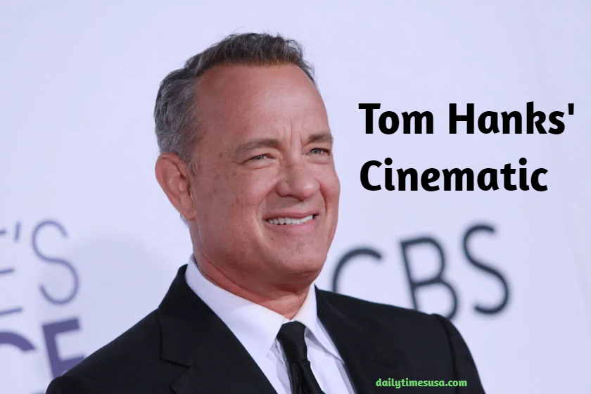 Tom Hanks' Cinematic