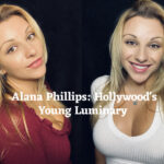 Alana Phillips_ Hollywood's Young Luminary