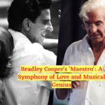 Bradley Cooper's 'Maestro': A Symphony of Love and Musical Genius