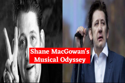 Shane MacGowan's Musical Odyssey